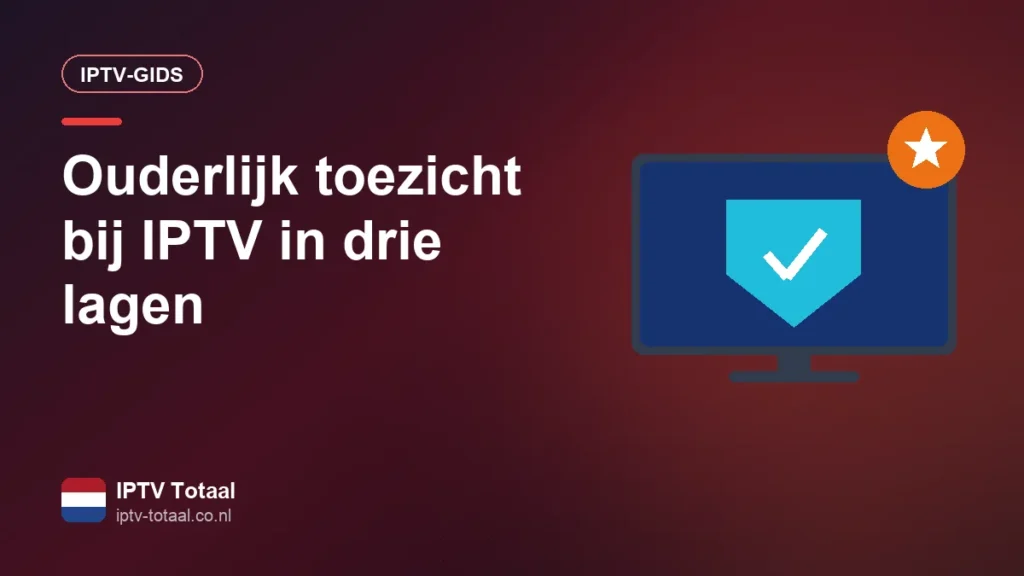 ouderlijk toezicht iptv 1